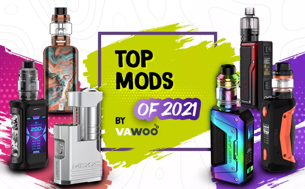 Top Vape Mods of 2021 by Vawoo Platform